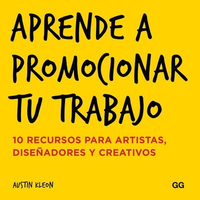 Aprende a Promocionar Tu Trabajo: 10 Recursos Para Artistas, Diseñadores Y Creativos 1