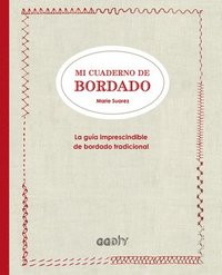 bokomslag Mi Cuaderno de Bordado: La Guía Imprescindible de Bordado Tradicional