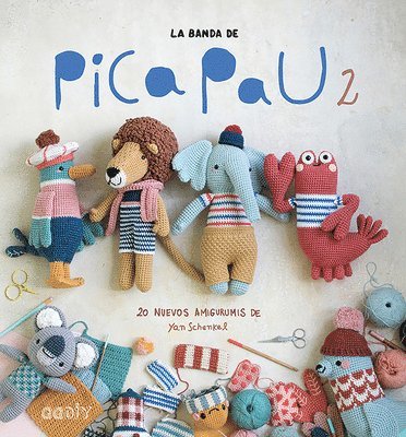 bokomslag La Banda de Pica Pau 2: 20 Nuevos Amigurumis de Yan Schenkel