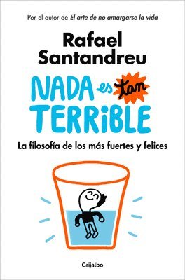 bokomslag NADA Es Tan Terrible: La Filosofía de Los Más Fuertes Y Felices / It's Not So Terrible