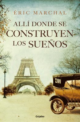 Allí Donde Se Construyen Los Sueños / Where Dreams Are Built 1