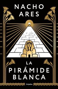 bokomslag La Pirámide Blanca / The White Pyramid