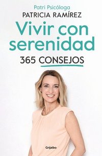 bokomslag Vivir Con Serenidad. 365 Consejos / Live in Serenity. 365 Tips