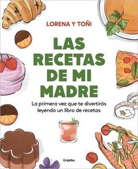 bokomslag Las Recetas de Mi Madre: La Primera Vez Que Te Divertirás Leyendo Un Libro de Re Cetas / Mom's Recipes