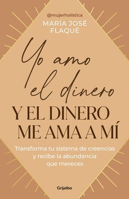 bokomslag Yo Amo El Dinero Y El Dinero Me Ama a Mí / I Love Money, and Money Loves Me