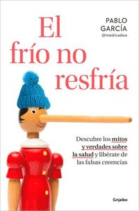 bokomslag El Frío No Resfría / The Cold Doesn't Give You a Cold