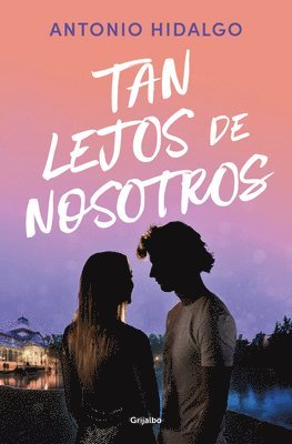 Antonio Hidalgo - Tan Lejos de Nosotros / So Far from Us, Häftad
