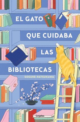 El Gato Que Cuidaba Las Bibliotecas / The Cat Who Saved Books 1