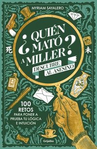 bokomslag ¿Quién Mató a Miller? 100 Retos de Misterio Para Poner a Prueba Tu Lógica E Intuición / Who Killed Miller?