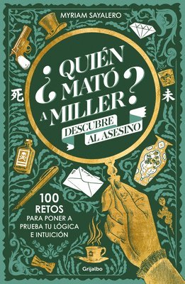bokomslag ¿Quién Mató a Miller? 100 Retos de Misterio Para Poner a Prueba Tu Lógica E Intuición / Who Killed Miller?