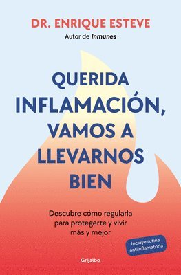 bokomslag Querida Inflamación, Vamos a Llevarnos Bien / Dear Inflammation, We'll Get Along Great