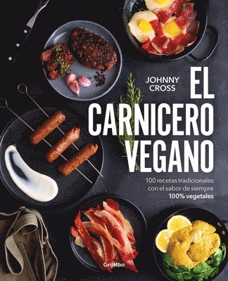 bokomslag El Carnicero Vegano / The Vegan Butcher