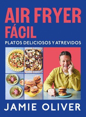 Air Fryer Fácil. Platos Deliciosos Y Atrevidos / Easy Air Fryer 1
