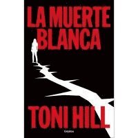 bokomslag La muerte blanca