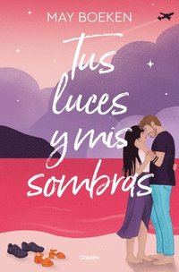 bokomslag Tus Luces Y MIS Sombras / Your Lights and My Shadows
