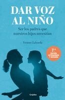 Yvonne Laborda - Dar Voz Al Niño / Give the Child a Voice, Häftad