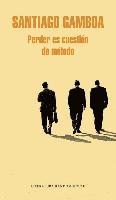 Perder es cuestión de método, Häftad