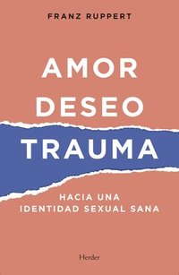 bokomslag Amor, Deseo, Trauma