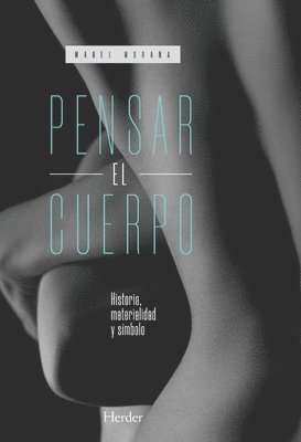 Mabel Morana - Pensar El Cuerpo, Häftad
