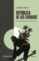 Luciana Cadahia - Republica de Los Cuidados -Z, Häftad