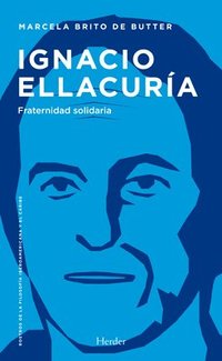 bokomslag Ignacio Ellacuría. Fraternidad Solidaria