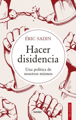 Eric Sadin - Hacer Disidencia, Häftad. Tillgänglighet: Lägg i varukorg