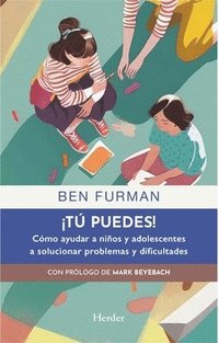 bokomslag Tu Puedes! Como Ayudar a Ninos Y Adolescentes a Solucionar Problemas Y Dificultades