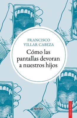 Cómo Las Pantallas Devoran a Nuestros Hijos 1