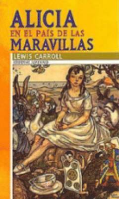Lewis Carroll - Alicia en el pais de las maravillas, Häftad