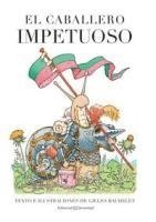 Gilles Bachelet - El Caballero Impetuoso, Inbunden