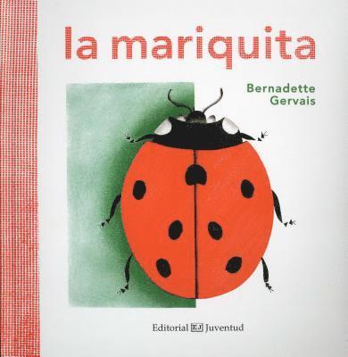 Bernadette Gervais - La Mariquita, Inbunden