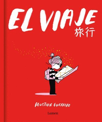 Agustina Guerrero - El Viaje / The Trip, Inbunden