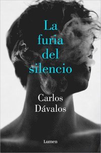 bokomslag La Furia del Silencio / The Fury of Silence