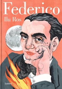 bokomslag Federico: Vida de Federico García Lorca / Federico: The Life of Federico García Lorca