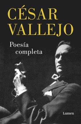 César Vallejo - Poesía Completa. César Vallejo / Complete Poems. César Vallejo, Häftad