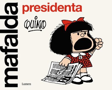Quino - Mafalda Presidenta / Mafalda President, Häftad