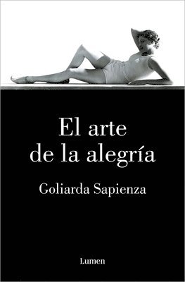 Goliarda Sapienza - El Arte de la Alegría / The Art of Joy, Häftad