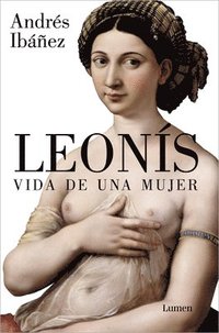bokomslag Leonís. Vida de Una Mujer / Leonis. the Life of a Woman