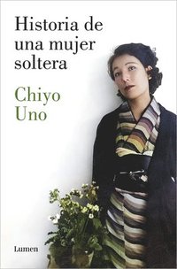 bokomslag Historia de Una Mujer Soltera / The Story of a Single Woman