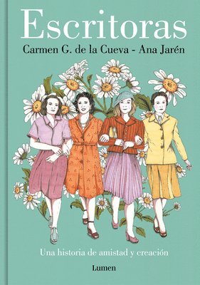 bokomslag Escritoras: Una Historia de Amistad Y Creación / Women Writers: A Story of Friendship and Creation