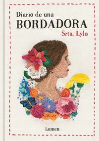 bokomslag Diario de Una Bordadora / Diary of an Embroideress