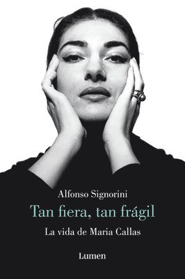 María Callas. Tan Fiera, Tan Frágil / The Life of María Callas 1