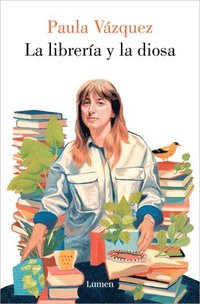 bokomslag La Librería Y La Diosa / The Bookstore and the Goddess