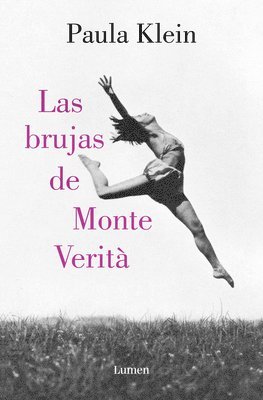 Las Brujas de Monte Verità / The Witches of Monte Verità 1