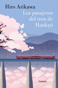 bokomslag Los Pasajeros del Tren de Hankyu / The Passengers on the Hankyu Line