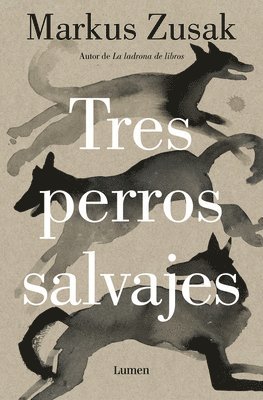 bokomslag Tres Perros Salvajes / Three Wild Dogs
