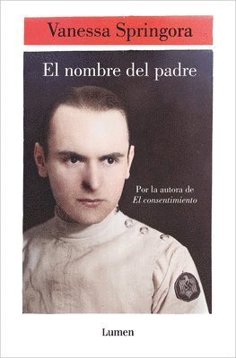 Vanessa Springora - El Nombre del Padre / The Name of the Father, Häftad