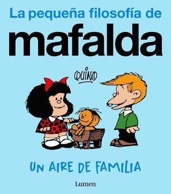 Quino - Un Aire de Familia (La Pequeña Filosofía de Mafalda) / A Family Resemblance, Häftad