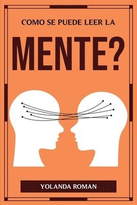 Como Se Puede Leer La Mente? 1