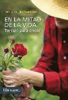 En la mitad de la vida : tiempo para crecer